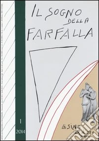 Il sogno della farfalla (2014). Vol. 1 libro