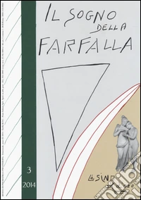 Il sogno della farfalla (2014). Vol. 3