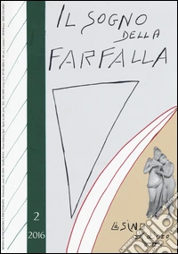 Il sogno della farfalla (2016). Vol. 2
