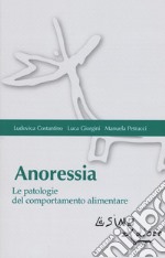 Anoressia. Le patologie del comportamento alimentare