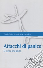 Attacchi di panico. Il corpo che grida libro