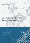 La scienza e l'Europa. Il primo Novecento libro di Greco Pietro