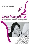 Lynn Margulis. La scoperta dell'evoluzione come cooperazione libro