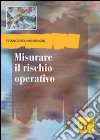 Misurare il rischio operativo libro