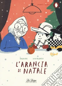 L'arancia di Natale. Ediz. a colori libro