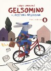 Gelsomino il postino Arlecchino. Ediz. a colori libro