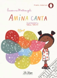 Amina canta. Ediz. a colori libro