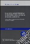 La pratica amministrativa e contabile nella condotta di opere pubbliche. I lavori pubblici: programmazione, affidamento, esecuzione e controllo libro di Valentinetti Attilio