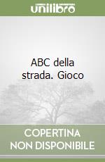 ABC della strada. Gioco