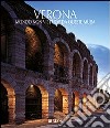 Verona. Non v'è mondo fuor da questa mura. Ediz. italiana e inglese libro di Baldissin Molli G. (cur.)