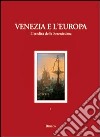 Venezia e l'Europa. L'eredità della Serenissima libro