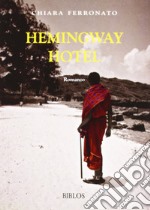 Hemingway Hotel libro