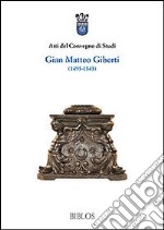 Atti del Convegno di studi Gian Matteo Giberti (1495-1543) libro