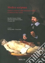 Medica scriptura. Cultura e retorica nella letteratura medica in latino in area veneta libro