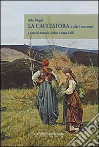 La cacciatoria ed altri racconti libro