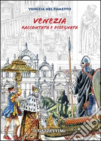 Venezia raccontata e disegnata