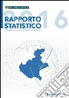 Rapporto statistico 2016. Il Veneto si racconta, il Veneto si confronta libro di Regione Veneto (cur.)