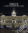 Trieste. La città che visse due volte. Ediz. multilingue libro