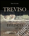 Treviso museo all'aperto. Ediz. bilingue libro di Ciaccia Ennio