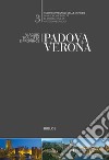 Padova, Verona. Viaggio tra città e province libro