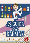 La guida del barman libro