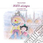 Agata Allegra e la gondola d'oro-Agata Allegra and the golden gondola libro