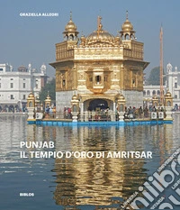 Punjab. Il tempio d'oro di Amritsar libro