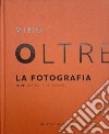 Il vino oltre la fotografia. Ediz. integrale libro