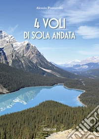 4 voli di sola andata libro