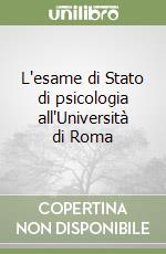 L'esame di Stato di psicologia all'Università di Roma