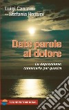 Date parole al dolore libro