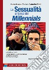 La sessualità ai tempi dei millennials libro