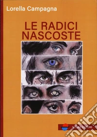 Le radici nascoste libro