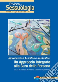Rivista di sessuologia (2025). Vol. 2: Riproduzione assistita e sessualità: un approccio integrato alla cura della persona libro