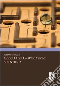 Modelli della spiegazione scientifica