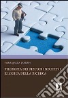 Filosofia dei metodi induttivi e logica della ricerca libro di Sandrini Maria Grazia