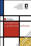 Città metropolitane e politiche urbane libro