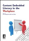 Content embedded literacy in the workplace libro