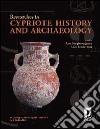 Researches in cypriote history and archaeology. Proceedings of the meeting held in Florence April 29-30th 2009 libro