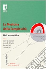 La medicina della complessità. BPCO e comorbidità libro