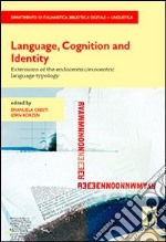 Language, cognition and identity. Extensions of the endocentric/exocentric language typology