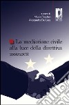 La mediazione civile alla luce della direttiva 2008/52/CE libro