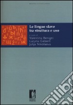 Le lingue slave tra struttura e uso libro