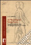 «A marvellous and strange event». Racconti di nascite mostruose nell'Inghilterra della prima età moderna libro di Baratta Luca