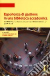 Esperienze di gestione in una biblioteca accademica. La Biblioteca di scienze sociali dell'Ateneo fiorentino (2004-2015) libro