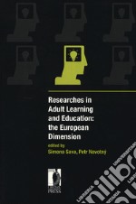 Researches in adult learning and education: the european dimension libro