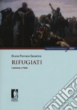 Rifugiati. I moriscos e l'Italia libro