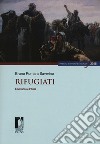 Rifugiati. I moriscos e l'Italia libro