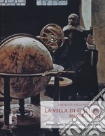 La villa di Galileo in Arcetri-Galileo's villa at Arcetri. Ediz. bilingue