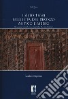 L'Alto Tigri nelle età del bronzo antico e medio. Siti, sequenze e ceramiche rosso-brune tra fine III e inizio II mill. a.C. libro